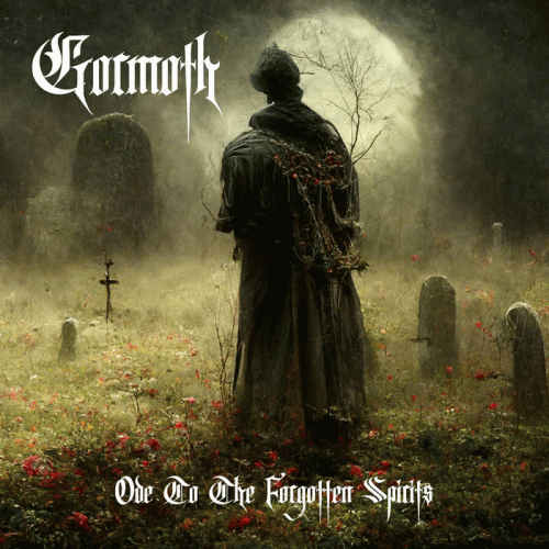 Gormoth : Ode to the Forgotten Spirits